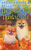 Trouble with Thanksgiving