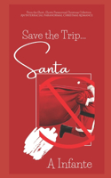 Save the Trip Santa