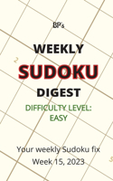Bp's Weekly Sudoku Digest - Difficulty Easy - Week 15, 2023