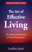 Art of Effective Living: The Theory and Practice of Vision Renaissance