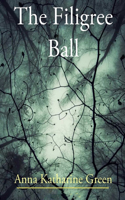 The Filigree Ball: (Annotated Edition)