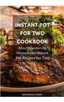 Instant Pot for Two Cookbook