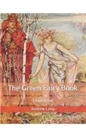 The Green Fairy Book: Large Print