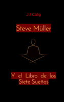 Steve Müller y el Libro de los Siete Sueños