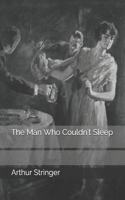 The Man Who Couldn't Sleep