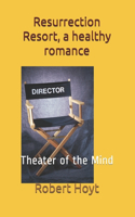 Resurrection Resort, A Healthy Romance