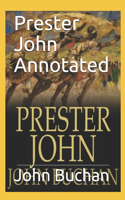 Prester John Annotated