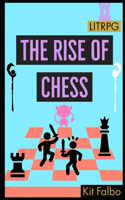 The Rise of Chess