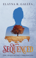 Sequenced: A YA Dystopian Romance