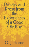 Proetry and Prose from the Experiences of a Good Ole Boy