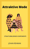 Attraktive Mode: Strukturbildende Komponente