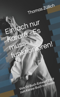 Einfach nur Karate - Es muss funktionieren!