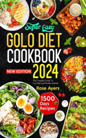 Super Easy Golo Diet Cookbook 2024