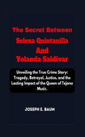 Secret Between Selena Quintanilla And Yolanda Saldivar
