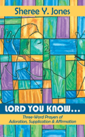 Lord You Know. . .