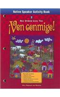 Ven Conmigo! Native Speaker Activity Book