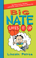 Big Nate Lives It Up: (7 Big Nate)
