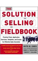 The Solution Selling Fieldbook