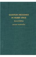 Quantum Mechanics in Hilbert Space: (92 Pure and Applied Mathematics)