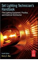 Set Lighting Technician's Handbook: Film Lighting Equipment, Practice, and Electrical Distribution