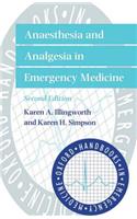 Anaesthesia and Analgesia in Emergency Medicine