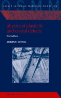 Physics of Elasticity and Crystal Defects