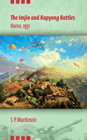 Imjin and Kapyong Battles, Korea, 1951