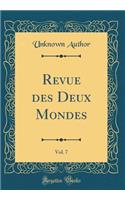 Revue des Deux Mondes, Vol. 7 (Classic Reprint)