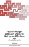 Reactive Oxygen Species in Chemistry, Biology, and Medicine