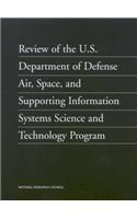 Review of the U.S. Department of Defense Air, Space, and Supporting Information Systems Science and Technology Program