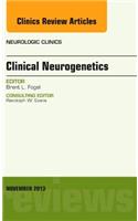 Clinical Neurogenetics, an Issue of Neurologic Clinics