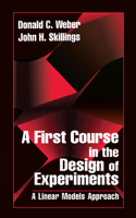 First Course in the Design of Experiments