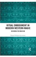 Ritual Embodiment in Modern Western Magic