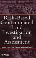 Risk-Based Contaminated Land Investigation and Assessment
