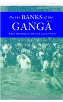 On the Banks of the Ganga: When Wastewater Meets a Sacred River