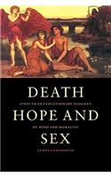Death, Hope and Sex