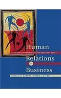 Human Relations in Business: Developing Interpersonal and Leadership Skills (with Infotrac) [With Infotrac]