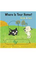 Where Is Your Home?