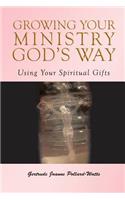 Growing Your Ministry God's Way