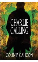 Charlie Calling