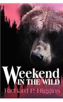 Weekend in the Wild