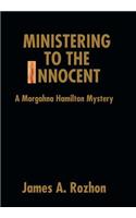 Ministering To The Innocent: A Morgahna Hamilton Mystery(English)