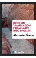 Hints on Translation from Latin Into English