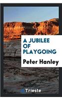 A Jubilee of Playgoing