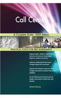 Call Center A Complete Guide - 2020 Edition
