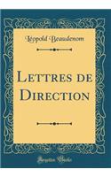 Lettres de Direction (Classic Reprint)