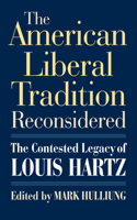 American Liberal Tradition Reconsidered