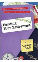 Funding Your Retirement: A Survival Guide