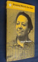 Dreaming with His Eyes Open: Life of Diego Rivera