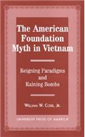 The American Foundation Myth in Vietnam